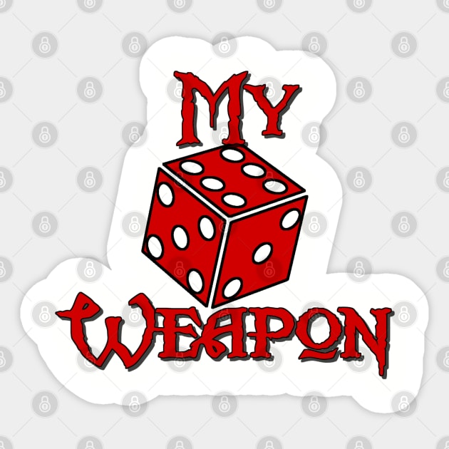 My Weapon Sticker by AgelessGames